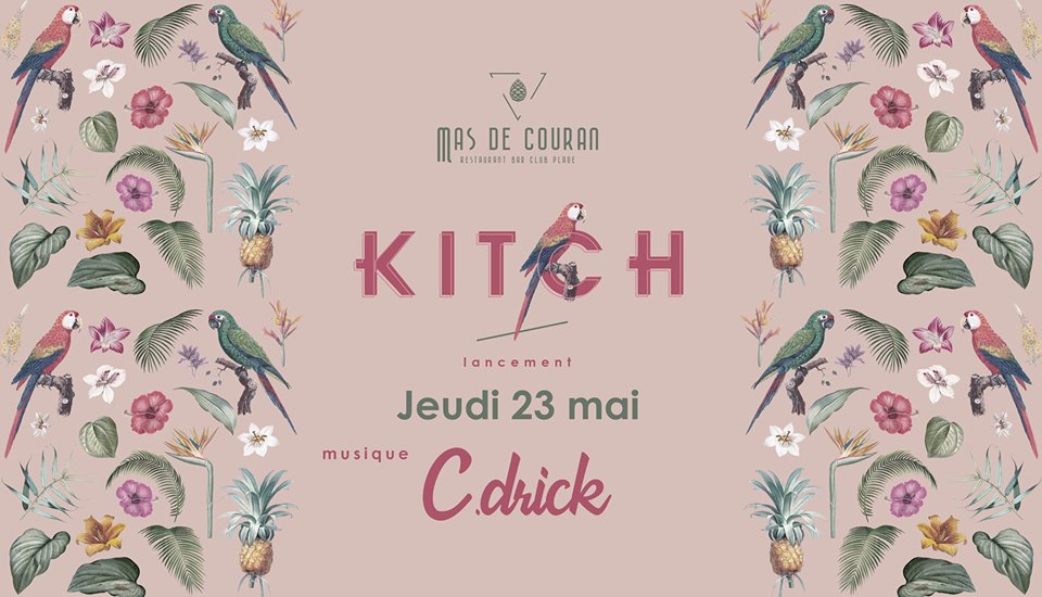 La Kitch Du Mas De Couran w/ Cédrick // 23.05.2019